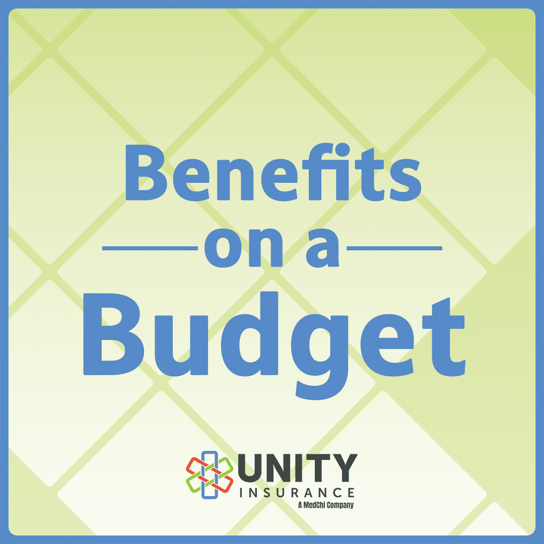 Bold blue text reading "Benefits on a Budget" on a light green diamond-patterned background with the Unity Insurance logo, a MedChi Company.